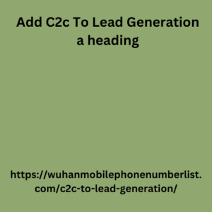 C2c To Lead Generation
 