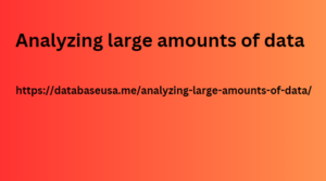 Analyzing large amounts of data