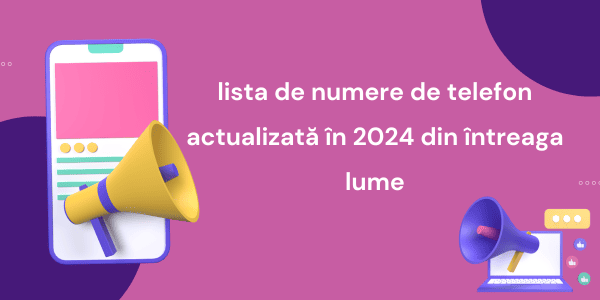 lista de numere de telefon actualizată în 2024 din întreaga lume